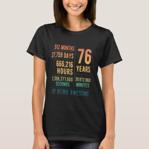 Camiseta Cumpleaños número 76 hombres mujeres divertido 76 