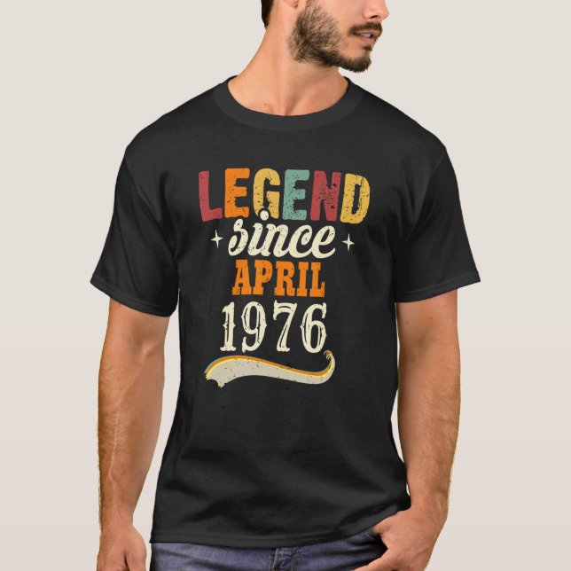 Camiseta Cumpleaños Para Él, Increíble Desde Abril De 1976 (Anverso)