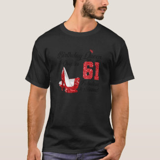 Camiseta Cumpleaños Reina Capítulo 61 Fabuloso y Bendecido
