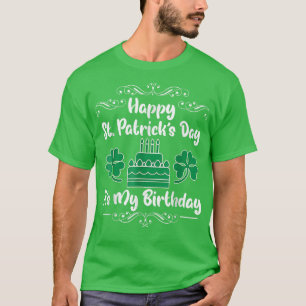 Camiseta Cumpleaños St Patrick's Day Feliz cumpleaños, suer