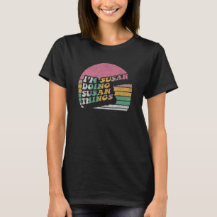Camiseta Cumpleaños Susan Name Retro Estoy Haciendo Susan