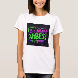 Camiseta Cumpleaños Vibes Neon Splatter