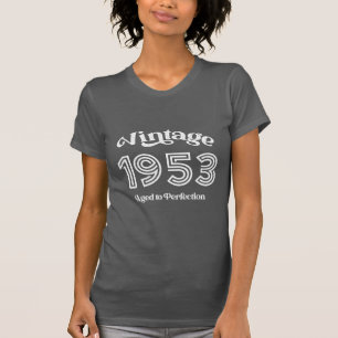 Camiseta Cumpleaños Vintage 1953, Envejecido a la Perfecció