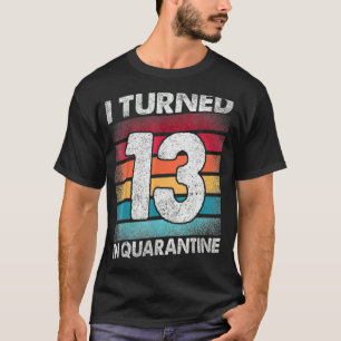 Camiseta Cumplí 13 Años En Cuarentena 2020