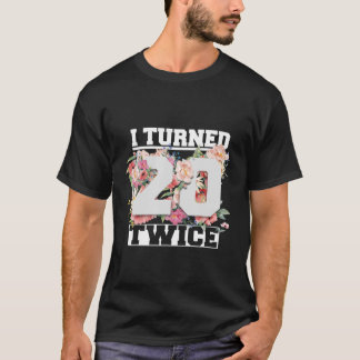 Camiseta Cumplí 20 Dos Veces Divertido 40 Años, 40 Años.