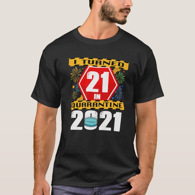 Camiseta Cumplí 21 Años En Cuarentena 2021 (Anverso)