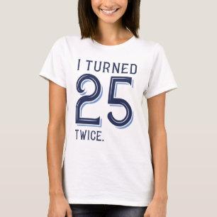 Camiseta Cumplí 25 Dos Veces