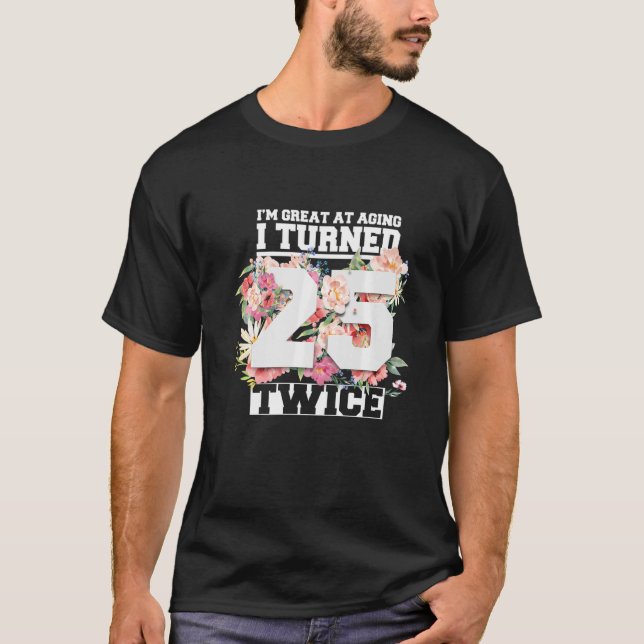 Camiseta Cumplí 25 Dos Veces Cincuenta Y 50 Años Y 50 Años (Anverso)
