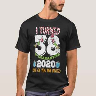 Camiseta Cumplí 38 años en Cuarentena