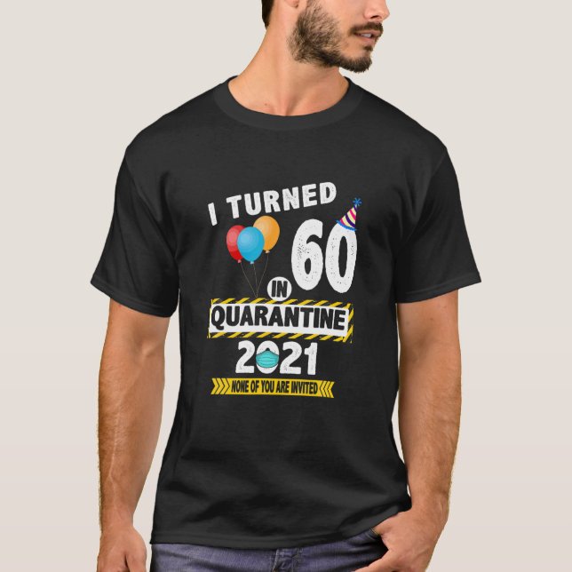 Camiseta Cumplí 60 Años En Cuarentena 2021. (Anverso)
