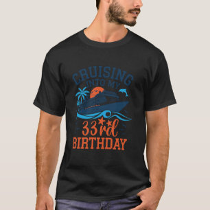 Camiseta Cumpliendo 33 Años De Edad Crucero Familiar 33 A