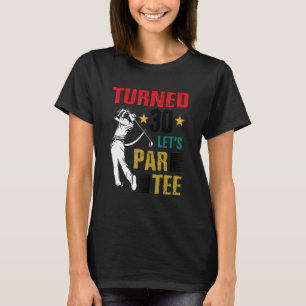 Camiseta Cumplió 30 Vamos Par Golf Jugador Golfista Driver