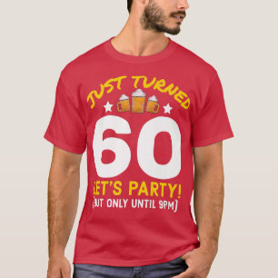 Camiseta Cumplió 60 años de Fiesta hasta las 9 pm. Graciosa