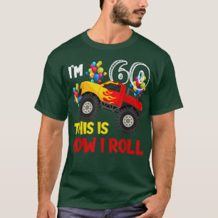 Camiseta Cumplo 60 años Así Rueda Mi Camión Monstruo Cumple