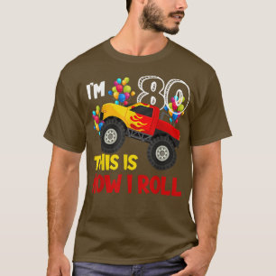 Camiseta Cumplo 80 años Así Rueda Mi Camión Monstruo Cumple