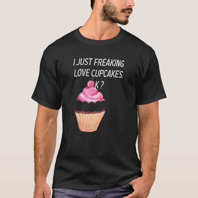 Camiseta Cupakes Cupcake Love Cupakes Just Frege Love Cupca (Anverso)