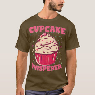 Camiseta Cupakes Whisperer Baking Baker Cupcake Maker Butt