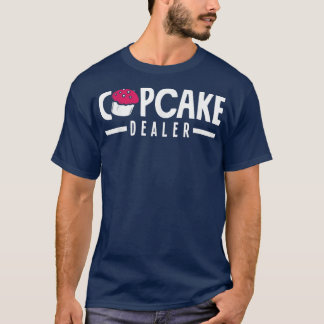 Camiseta Cupcake Dealer Baking Lover 1367