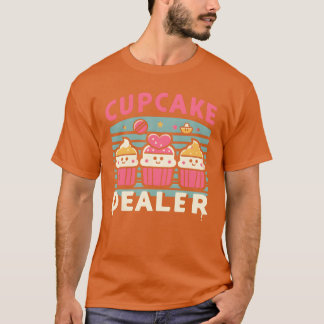 Camiseta Cupcake Dealer Kawaii Cute Fun Pastry Sweets Food