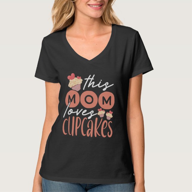 Camiseta Cupcake Mom Baking Mama Baker Chef Dessert Mothers (Anverso)