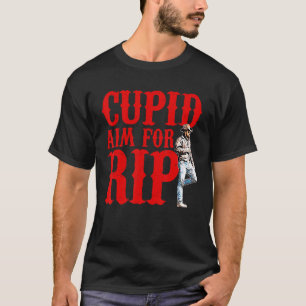 Camiseta Cupid Aim For Rip, Funny Valentineu2019s Day, Vale