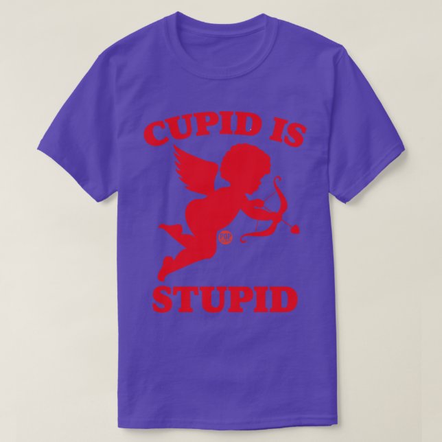 CAMISETA CUPID ES ESTÚPIDO (Diseño del anverso)