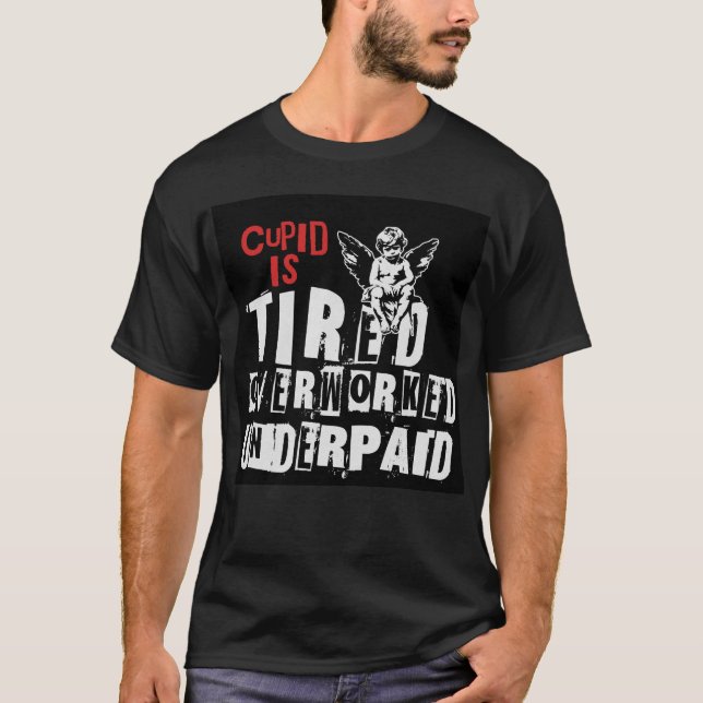 Camiseta Cupid is Tired (Anverso)