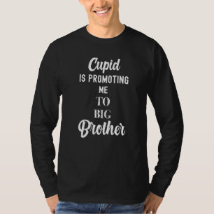 Camiseta Cupid Me Está Promocionando Al Gran Hermano Valent