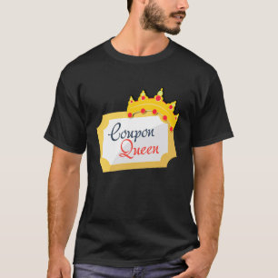 Camiseta Cupón Queen Shopping Extreme Couponing Couponer B