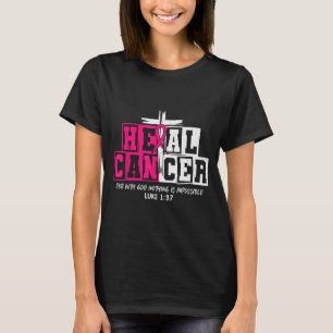 Camiseta Cura el Cáncer Cree en Dios Cristiano Cáncer de Se