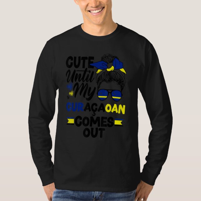 Camiseta Curacao Flag Cute Until My Curacaoan Comes Out (Anverso)