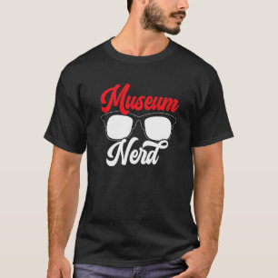 Camiseta Curador del Museo Museum Nerd
