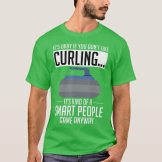 Camiseta Curar el deporte Curling Está Bien Si No Te Gusta