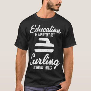 Camiseta Curar la educación es importante para Curler Prem