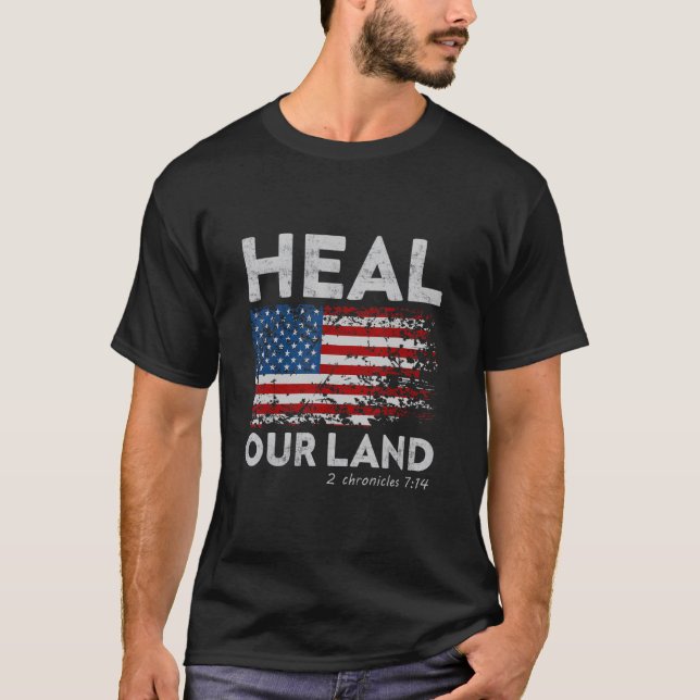 Camiseta Curar nuestra tierra cristiana patriótica (Anverso)