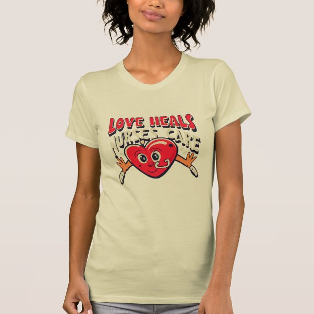 Camiseta Curas de amor, enfermera de salud en el hogar (Anverso)