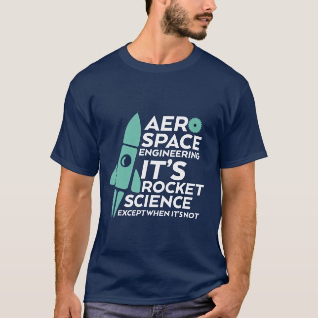 Camiseta Curiosa Aerospace Engineering T-shirt Rocket Scien (Anverso)