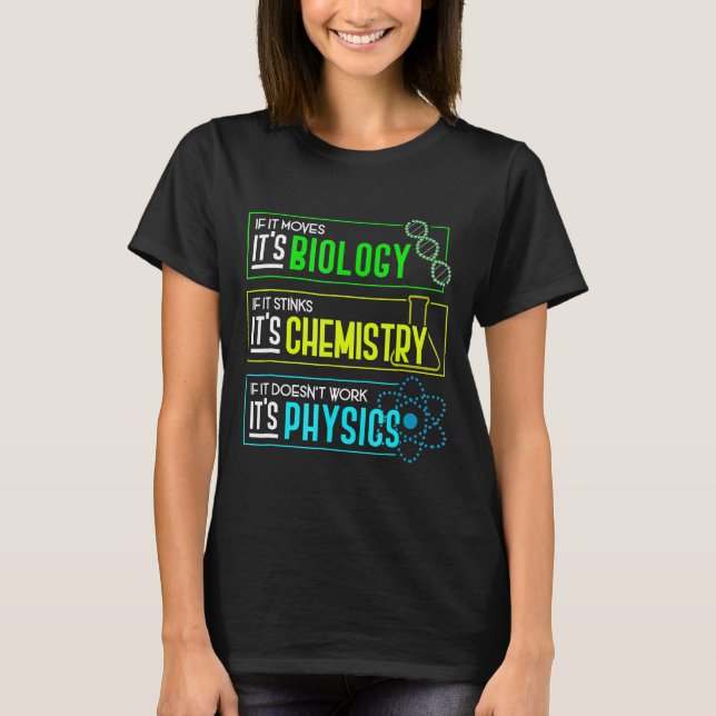Camiseta Curiosa Biología Química Física Nerd Ciencia (Anverso)