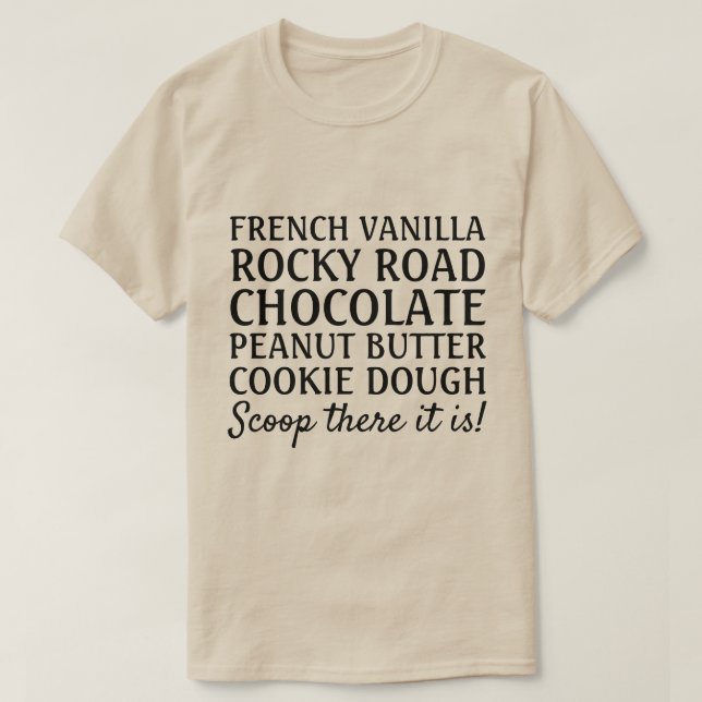Camiseta Curiosa canción de Ice Cream Scoop ahí está la cam (Diseño del anverso)