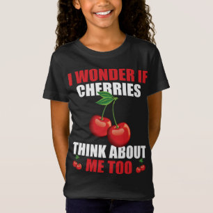 Camiseta Curiosa Cherry Saying Cherries Lover