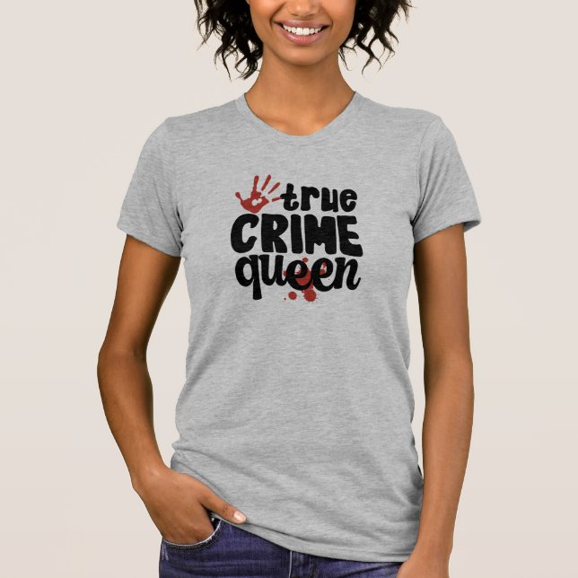 Camiseta Curiosa Detective T-Shirt, la verdadera Reina del  (Anverso)