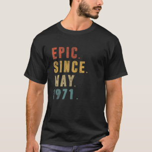 Camiseta Curiosa Épica Desde Mayo De 1971 50º Cumpleaños 50