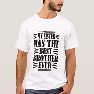 Camiseta Curiosa Hermana mejor Hermano que nunca arte de pa