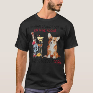 Camiseta Curiosa Madre Corgi Una Mujer No Puede Sobrevivir
