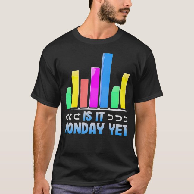 Camiseta Curiosa Negociación De Valores Es El Lunes Todavía (Anverso)