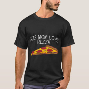 Camiseta Curiosa Pizza Para Mamá Mamá Mamá Pizza Italiana