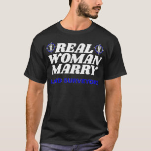 Camiseta Curiosa sarcástica mujer real casada con tierra