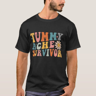 Camiseta Curiosa Tummy Ache Sobreviviente, Tummy Ache