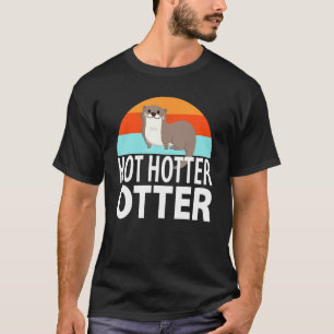 Camiseta Curiosamente caliente Otter Otter Love Saying Fish