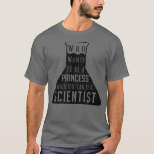 Camiseta Curiosas mujeres Ciencia Química Biología Té estud